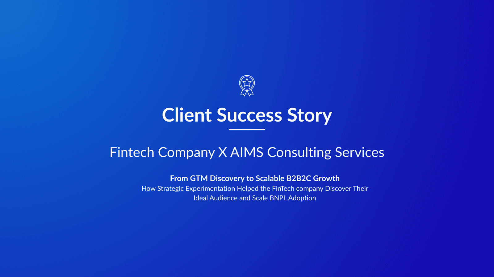 How The Right GTM Discovery Enabled a Fintech’s Expansion